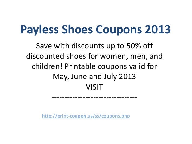 Payless Footwear Discount coupons Code May perhaps 2013 June 2013 July 2013 image about Payless Printable Coupons named Payless Footwear Discount coupons Code May possibly 2013 June 2013 July 2013